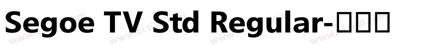 Segoe TV Std Regular字体转换